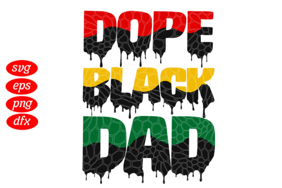 Download Dope Black Dad Svg - Premium Bundle